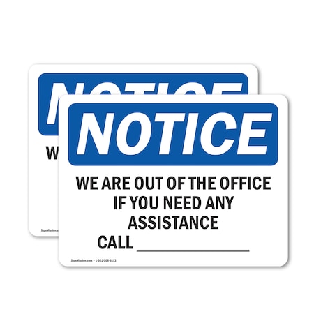 Signmission We Are Out Of The Office If You Need Any, 14 in W x Rectangle, Vinyl Decal OS-2PACK-NS-D-1014-L-18991